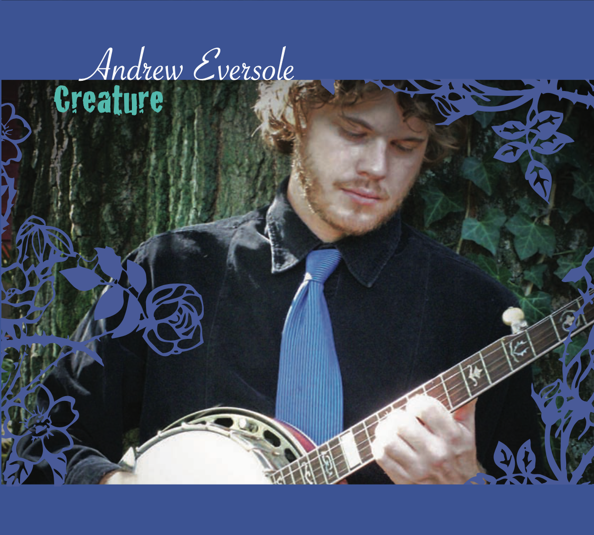 Andy Eversole: Creature (Digital Album)