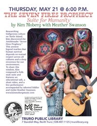The Seven Fires Prophecy Suite for Humanity featuring Kim Moberg and Heather Swanson