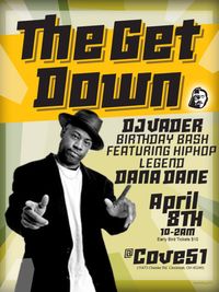 DJ Vader Mixx Birthday Bash Featuring Hip Hop Legend Dana Dane!!