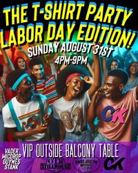 The T-ShIrt Party OUTSIDE BALCONY VIP TABLE