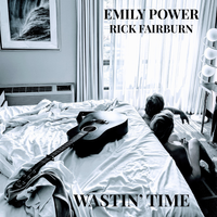 Wastin Time by Emily Power