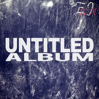 Untitled Album by ExJx