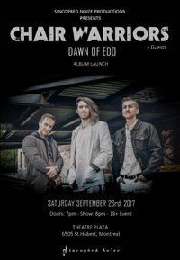 Chair Warriors "Dawn of Edo" Lancement d'Album