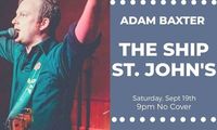 Adam Baxter LIVE at the Ship