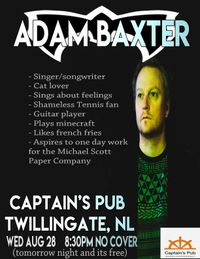 SOLD OUT - Adam Baxter, Captain's Pub. 