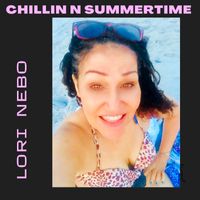 Chillin N Summertime by lori nebo