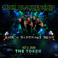 Mick Blankenship | BIRTHDAY BASH | w/ TBA