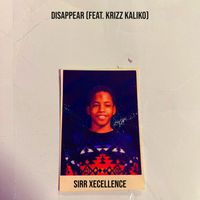 Disappear by SiRr Xecellence 