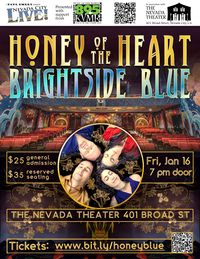 BrightSide Blue with Honey of the Heart at the Nevada Theatre!
