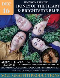 BrightSide Blue with Honey of the Heart and The Feelings Parade