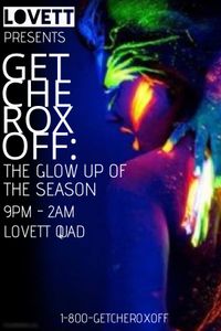 Getcheroxoff: Glow Big or Glow Home