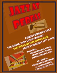 Pereas presents Chris Cordova Jazz with Tony Lujan (Trumpet)