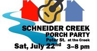 Schneider Creek Porch Party