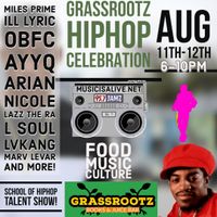 2ND ANNUAL GRASSROOTZ HIPHOP CELEBRATION!