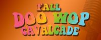 Fall Doo Wop Cavalcade