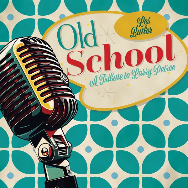 Old School- A Tribute to Larry Petree - CD