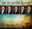 Long Live Old-Time Religion - CD