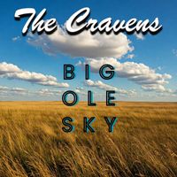 Big Ole Sky by The Cravens