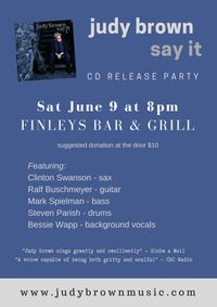 CD Release Party - Judy Brown "Say It"
