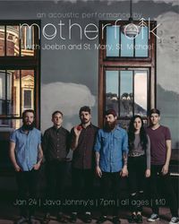 Motherfolk w/ St. Mary, St. Michael and JoeBin