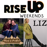 RISE UP Weekend w/ 'Liz' Christensen
