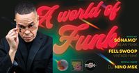 A World of Funk - Sonamó | Fell Swoop | Nino MSK