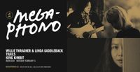 MEGAPHONO: Willie Thrasher & Linda Saddleback, Trails & King Kimbit