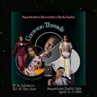CANCELLED Common Threads NYC: King Kimbit x Eyeda Sophia x Kimmortal x Meditate x Queen Scholar