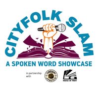 King Kimbit at CityFolk Slam: A spoken word showcase in partnership w/ Urban Legends Poetry Collective and House of PainT