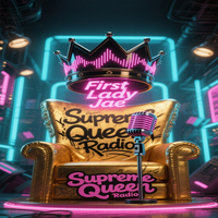 SUPREME QUEEN RADIO 🎙️ Hosted by First Lady Jae Replay the Show • Download Episodes  If you want by First Lady Jae
