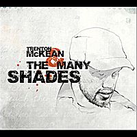 Trenton McKean & The Many Shades by Trenton McKean