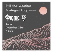 Still the Weather & Megan Lacy Swap Songs