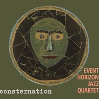 Consternation by Event Horizon Jazz Quartet
