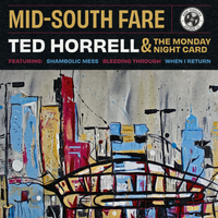 Mid-South Fare (Promo Version) by Ted Horrell & The Monday Night Card