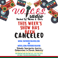 V.O.I.C.E.S Radio - Canceled