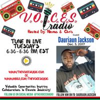 V.O.I.C.E.S Radio Interview w/ Dauriaun Jackson