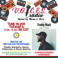 V.O.I.C.E.S Radio w/ Freddy Mack