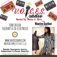 V.O.I.C.E.S Radio - Interview w/ Maurice Gardner