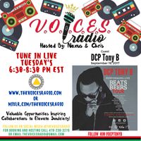 V.O.I.C.E.S Radio - Interview w/ DCP Tony B