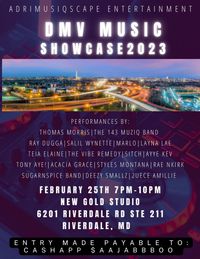 Adrimusiqscape Entertainment Presents DMV Music Showcase 2023