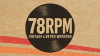 78RPM Vintage & Retro Weekend