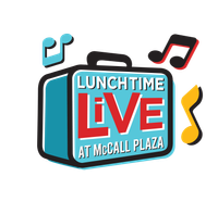 Lunchtime Live at McCall Plaza