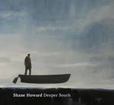Shane Howard - Deeper South

