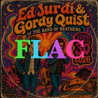 Ed Jurdi & Gordy Quist 2026-04-30 FLAC DOWNLOAD by Ed Jurdi & Gordy Quist