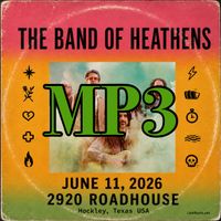 The Band of Heathens 2026-06-11 MP3 AUDIO by The Band of Heathens
