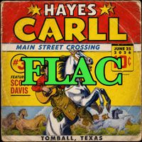 Hayes Carll 2026-06-25 FLAC AUDIO by Hayes Carll