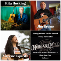 Songwriters in the Round with Jim Bruno, Rita Hosking and Aireene Epspiritu. 