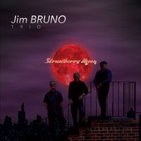 Strawberry Moon by Jim Bruno Trio