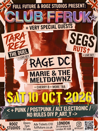 Club FFRUK - Rage DC + Marie and The Meltdowns + Cherry B