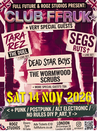 Club FFRUK - Dead Star Boys + The Wormwood Scrubs